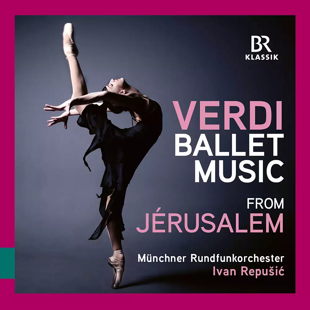 Verdi: Jerusalem - The complete Ballet Music