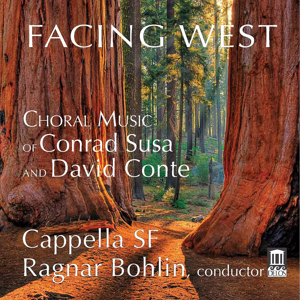 Facing West: Choral Music of Conrad Susa & David Conte