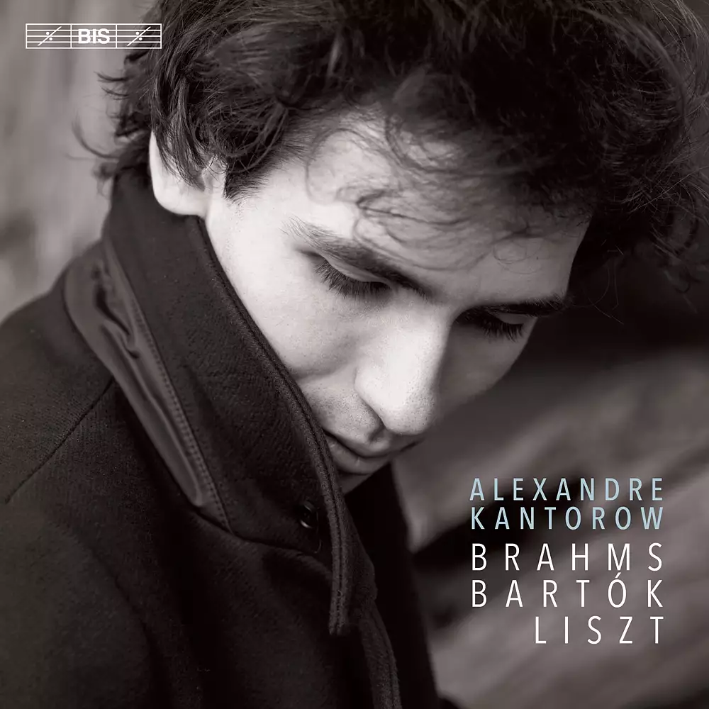 Alexandre Kantorow plays Brahms, Bartók & Liszt