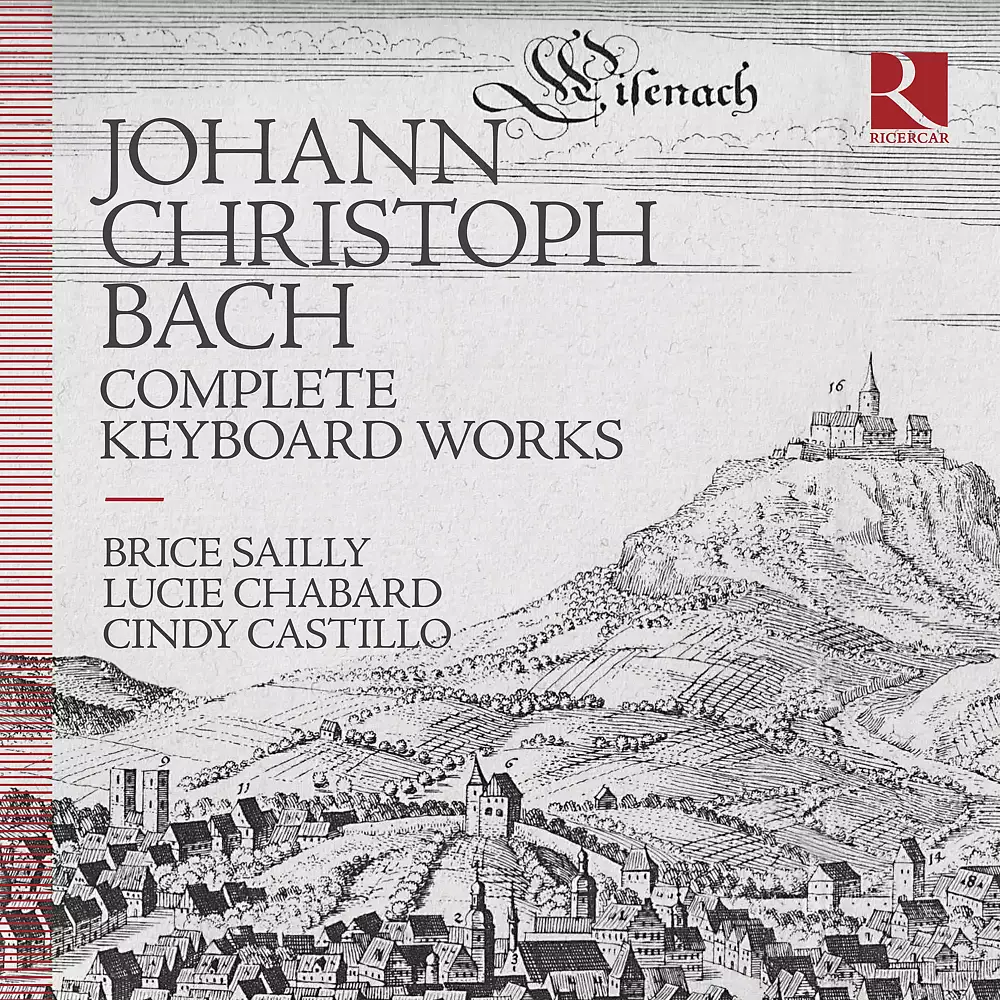 Johann Christoph Bach: Complete Keyboard Works