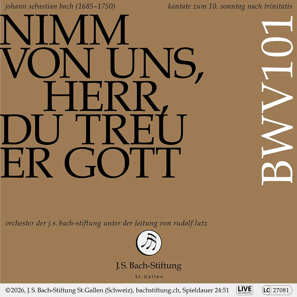 Bachkantate, BWV 101 - Nimm von uns, Herr, du treuer Gott