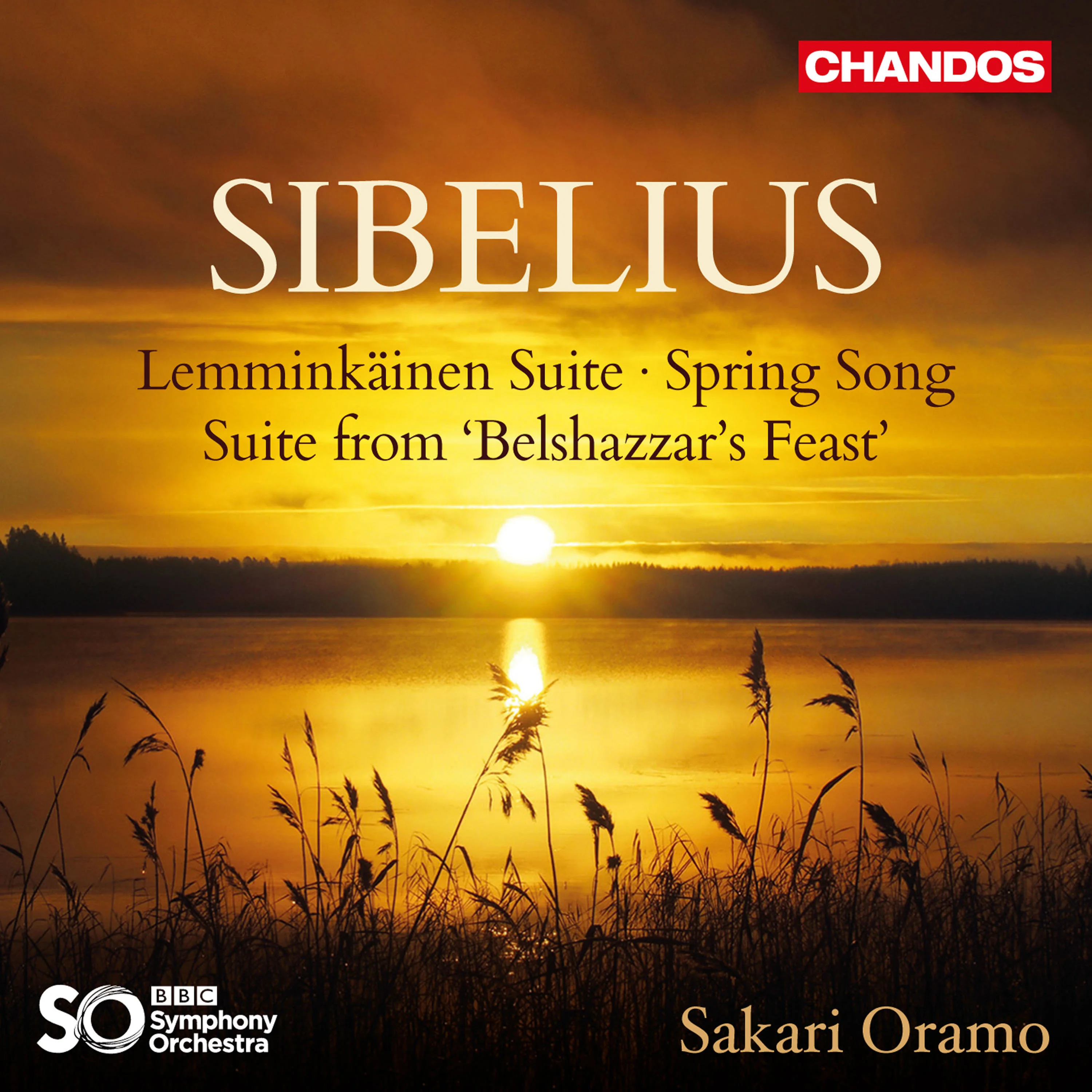 Sibelius: Lemminkäinen Suite, Spring Song & Suite from "Belshazzar's Feast"