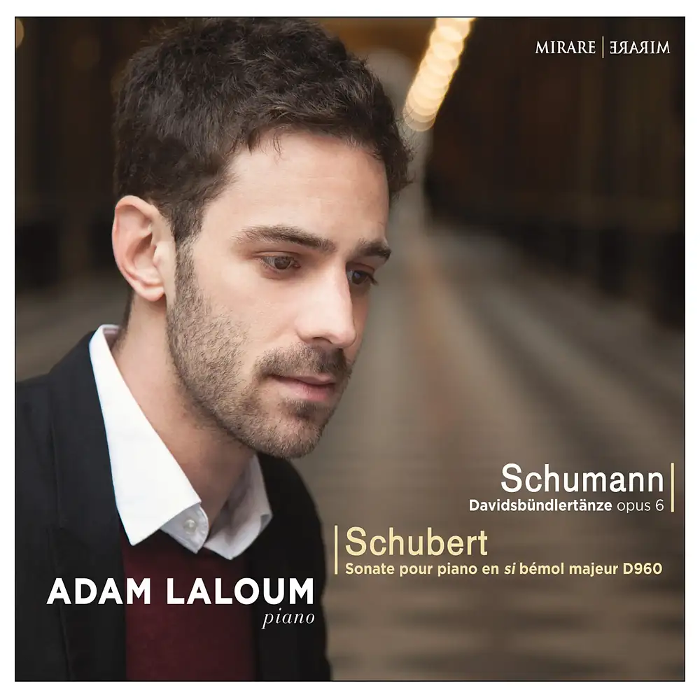 Schumann: Davidsbündlertänze, Op. 6 - Schubert: Sonate pour piano en Si-Bémol Majeur, D. 960