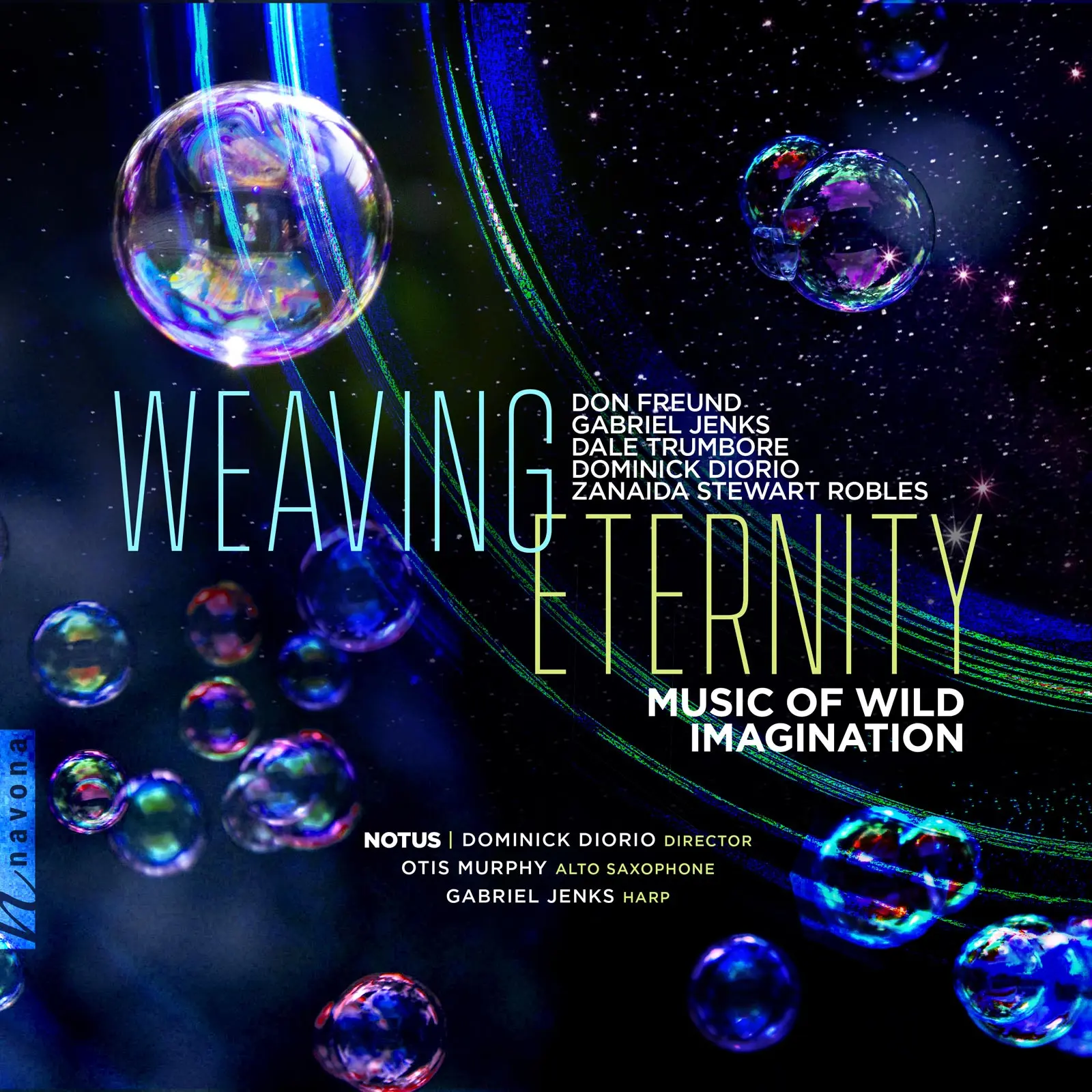Weaving Eternity: Music of Wild Imagination