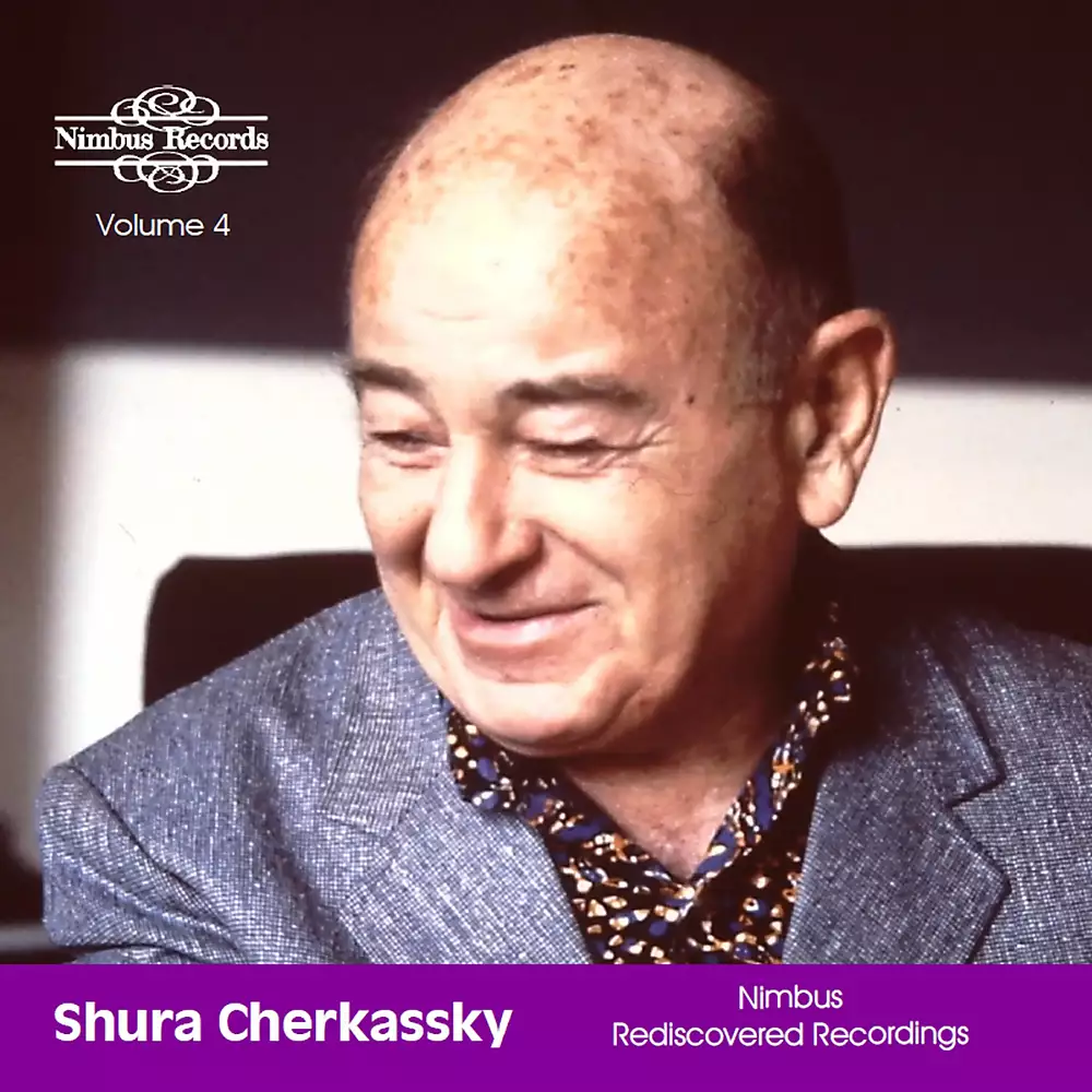 Shura Cherkassky Rediscovered Vol.4