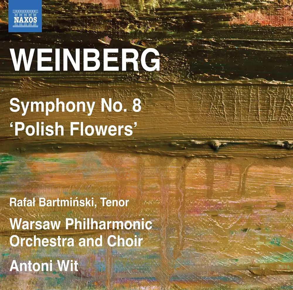 Weinberg: Symphony No. 8, Op. 83, "Tvetï Pol'shi", "Kwiaty Polskie" (Polish Flowers)