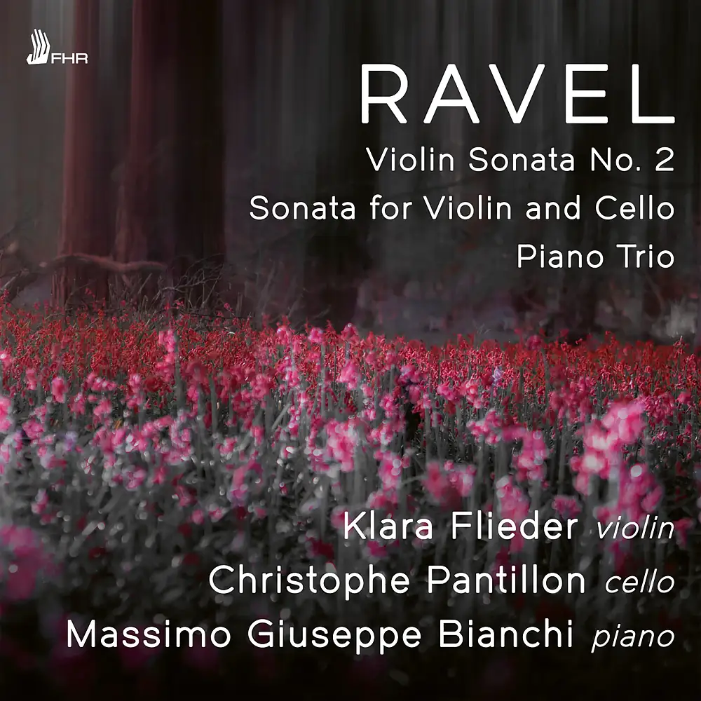 RAVEL: Violin Sonata No. 2 in G major, Sonata for Violin and Cello in A minor, Piano Trio in A minor