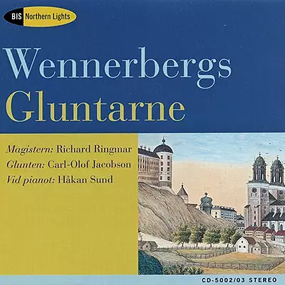 Gluntarne - 30 Swedish Songs about two students in the ancient university at Uppsala and their lives