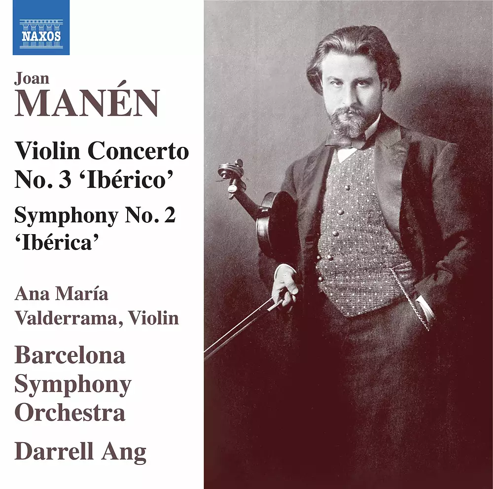 Manén: Violin Concerto No. 3 "Ibérico" & Symphony No. 2 "Ibérica"