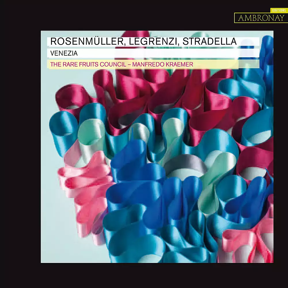 Rosenmüller, Legrenzi & Stradella: Venezia