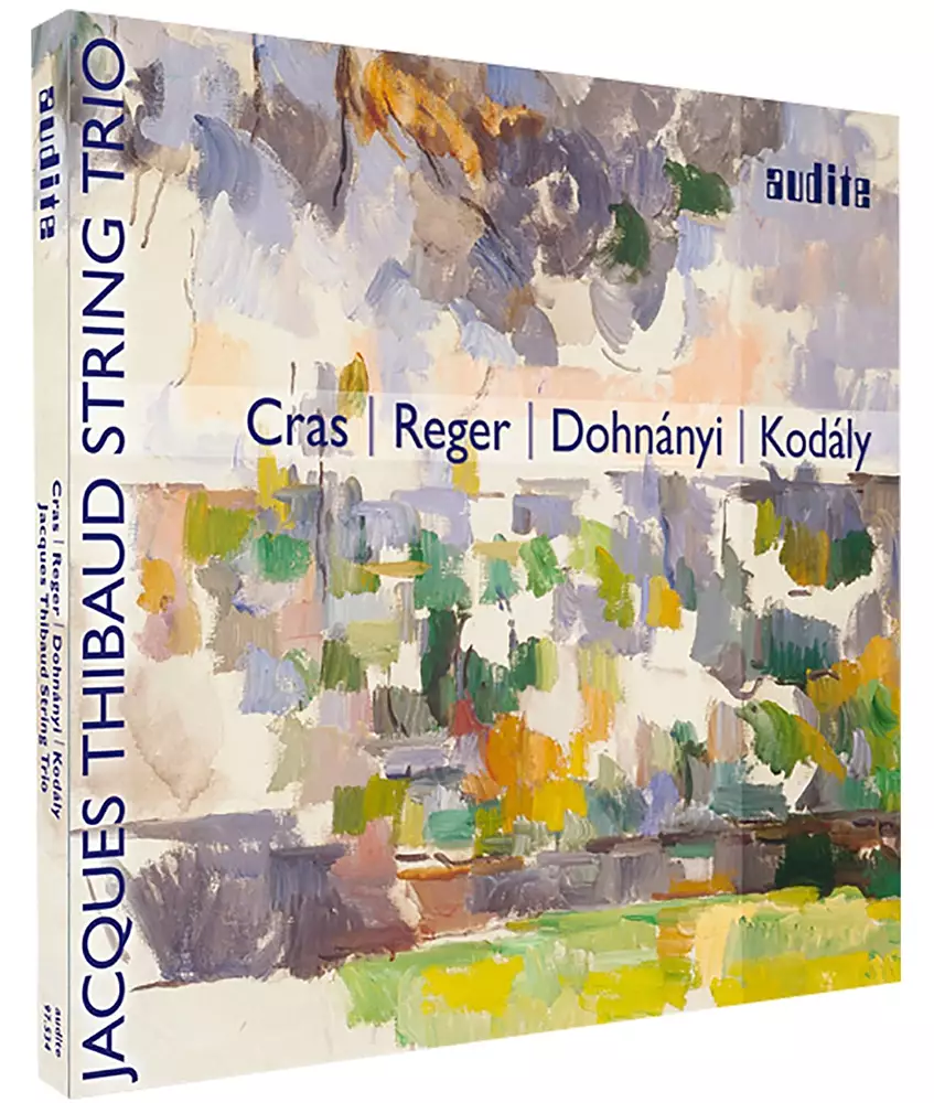 Cras - Reger - Dohnanyi - Kodaly