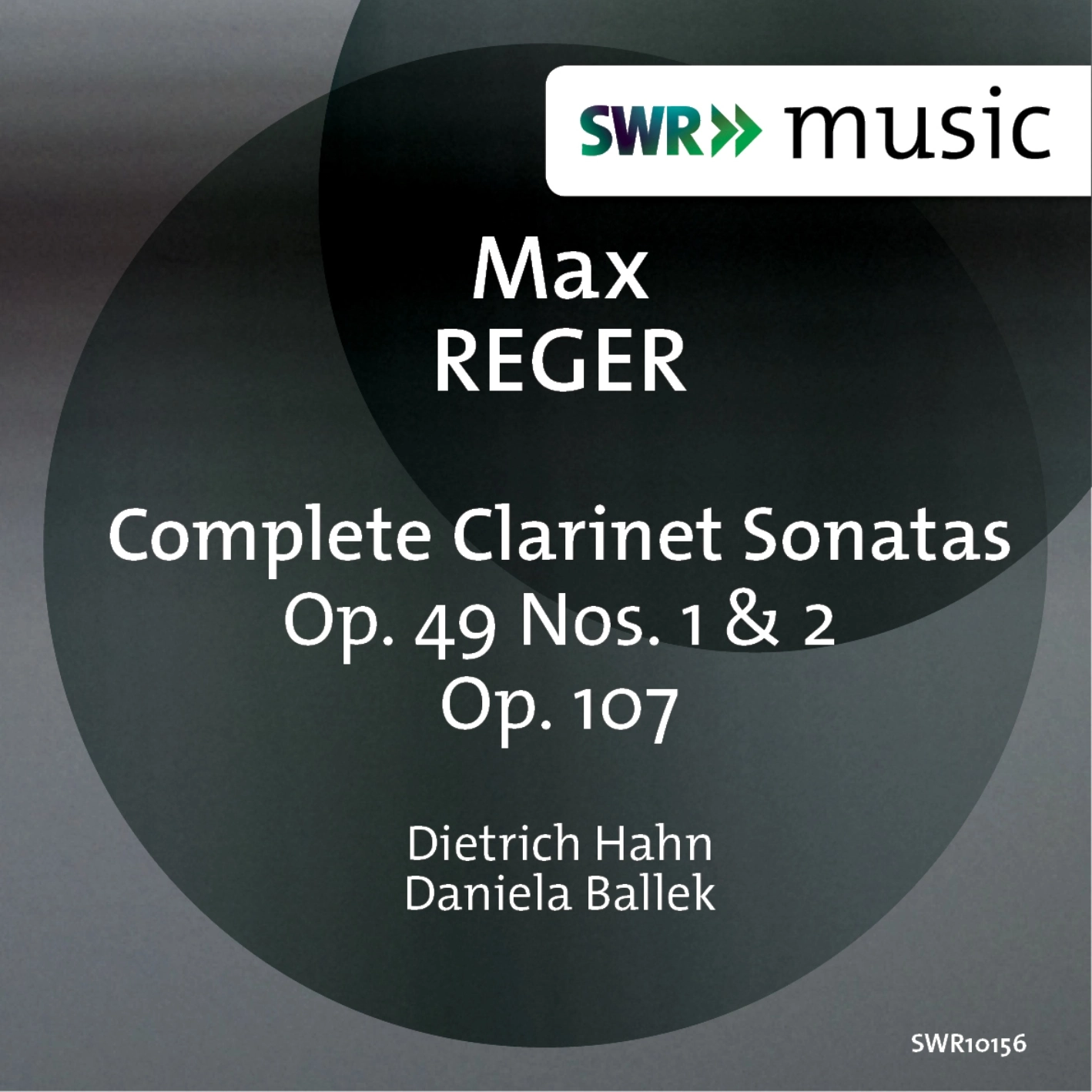 Reger: Complete Clarinet Sonatas