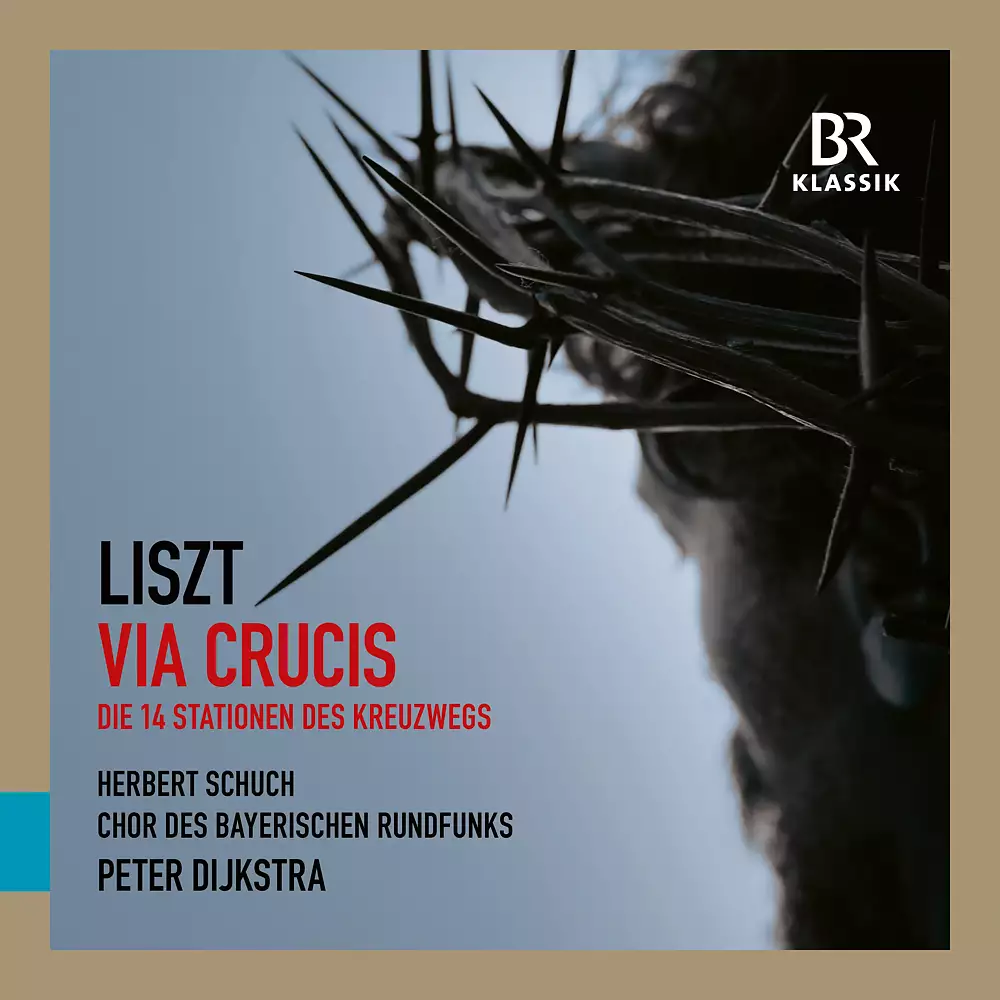 Liszt: Via crucis (Die 14 Stationen des Kreuzwegs/The 14 Stations of the Cross)