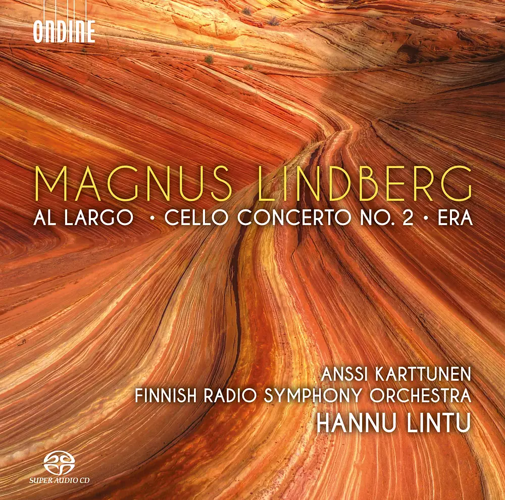 Magnus Lindberg: Al largo, Cello Concerto No. 2 & Era