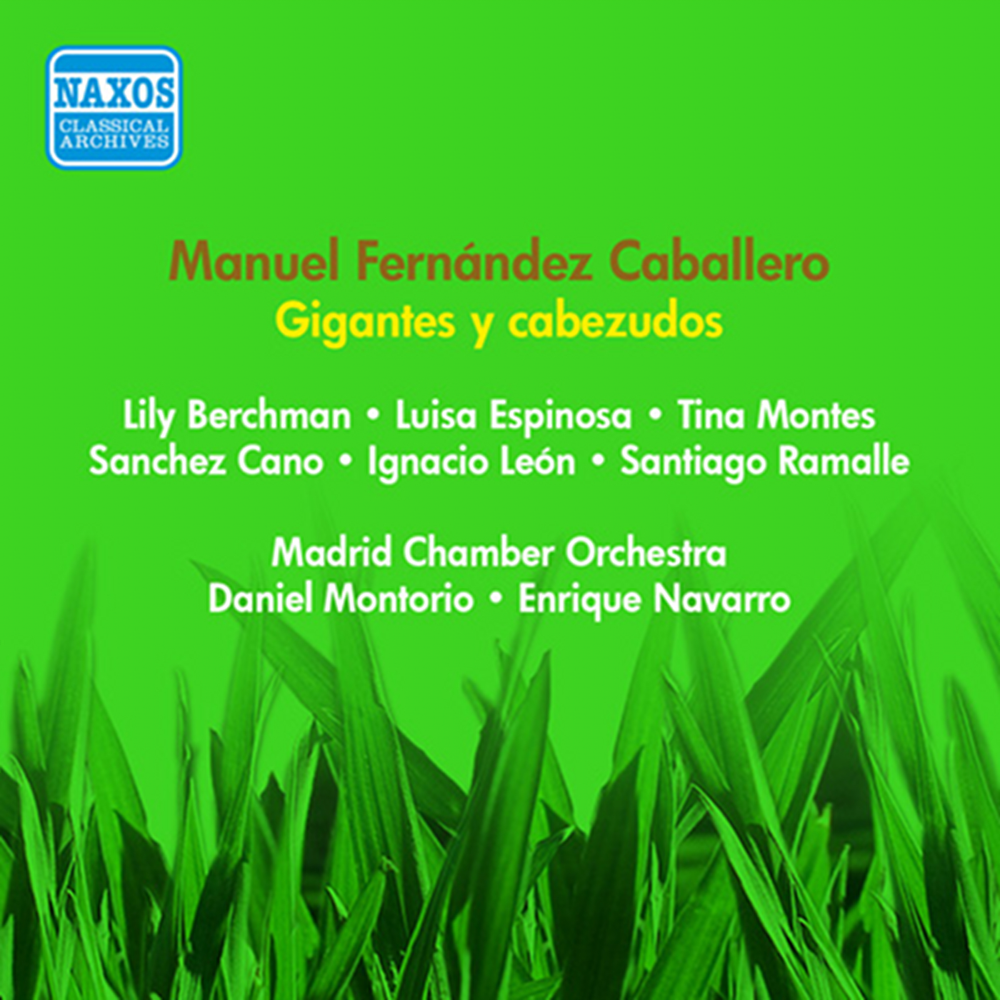 Caballero, M.F.: Gigantes Y Cabezudos [Zarzuela] (Berchman, Espinosa, Montes, Montorio, Navarro) (1954)