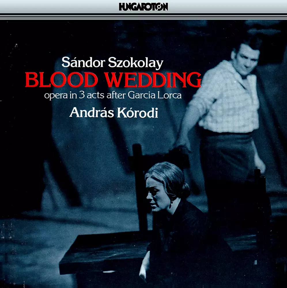 Szokolay: Vernasz (Blood Wedding)
