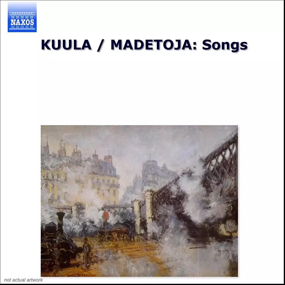 Kuula / Madetoja: Songs