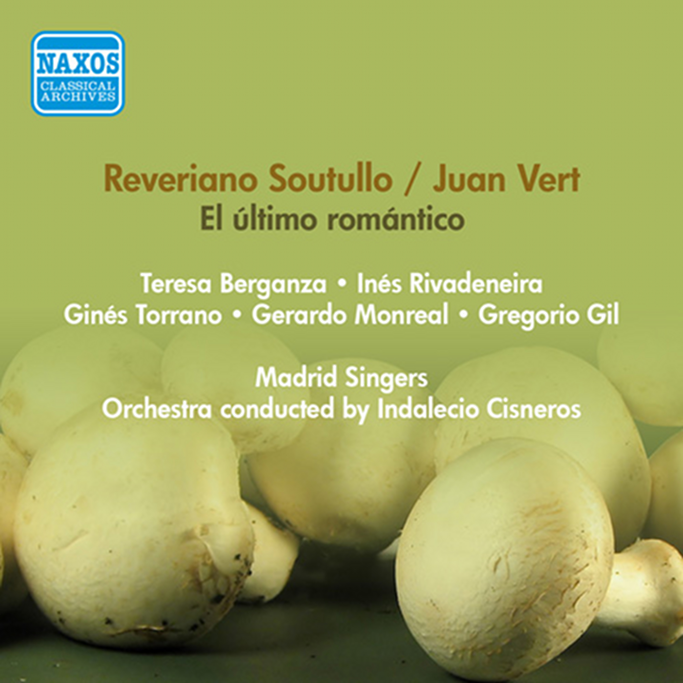 Soutullo, R. / Vert, J.: Ultimo Romantico (El) [Zarzuela] (Berganza, Rivadeneira, Torrano, Cisneros) (1956)