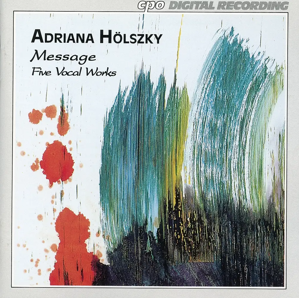 Holszky: Message (Five Vocal Works)