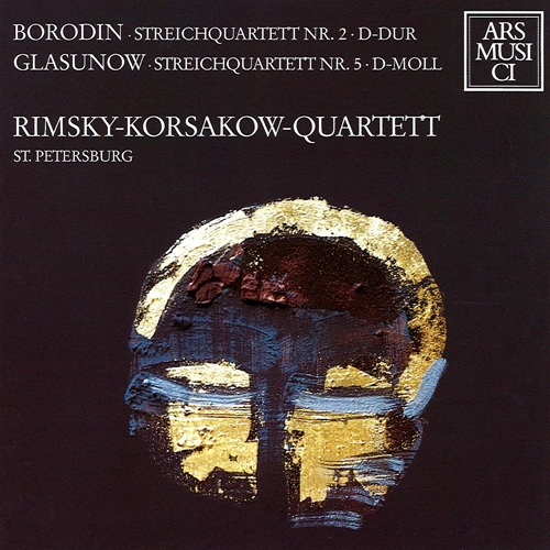 Borodin: String Quartet No. 2 - Glazunov: String Quartet No. 5