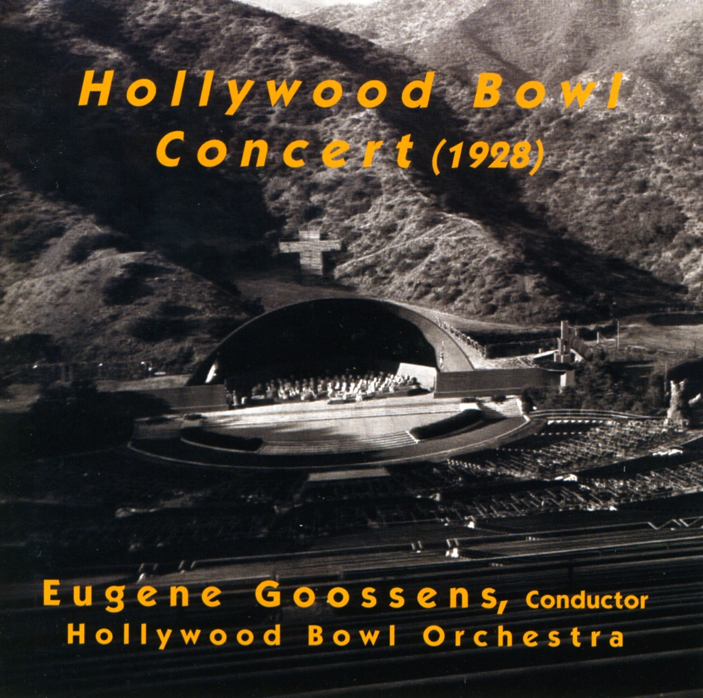 Orchestral Music - Dvorak, A. / Falla, M. De / Berlioz, H. / Balakirev, M.A. / Tchaikovsky, P.I. (Hollywood Bowl Concert) (Goossens) (1928)