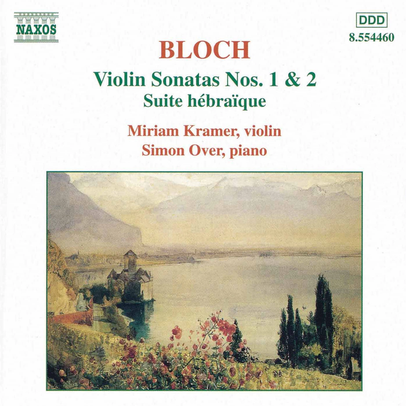 Bloch: Violin Sonatas Nos. 1 and 2 / Suite Hebraïque
