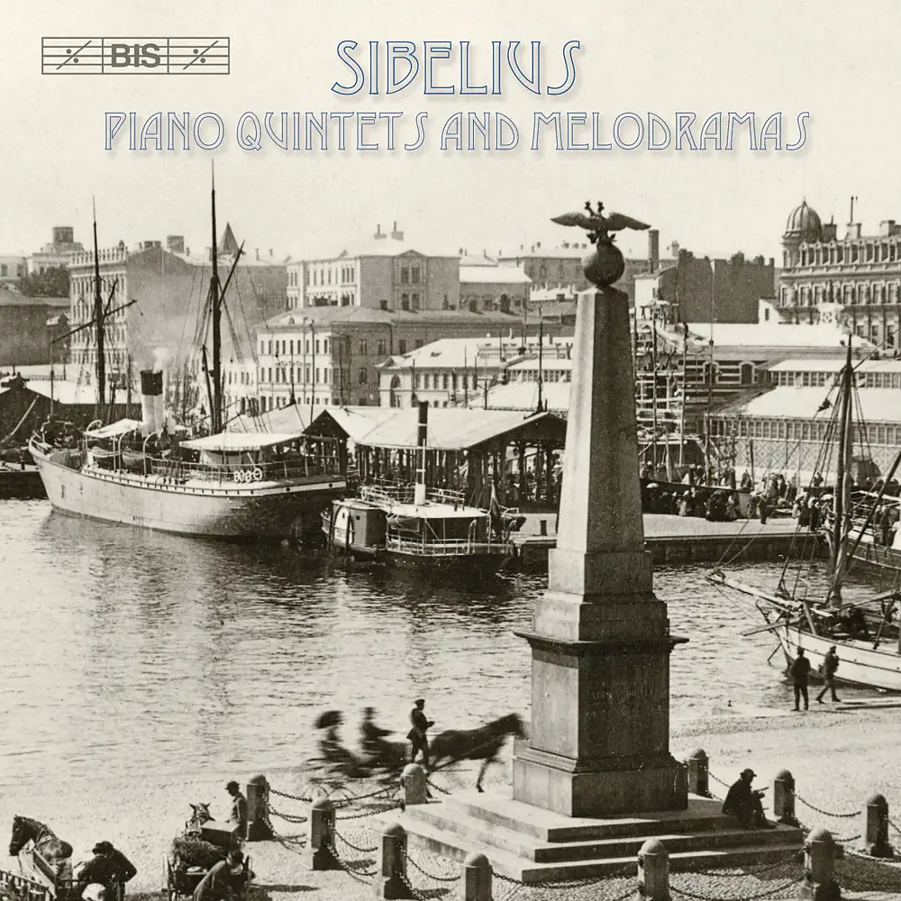 Sibelius - Piano Quintets and Melodramas