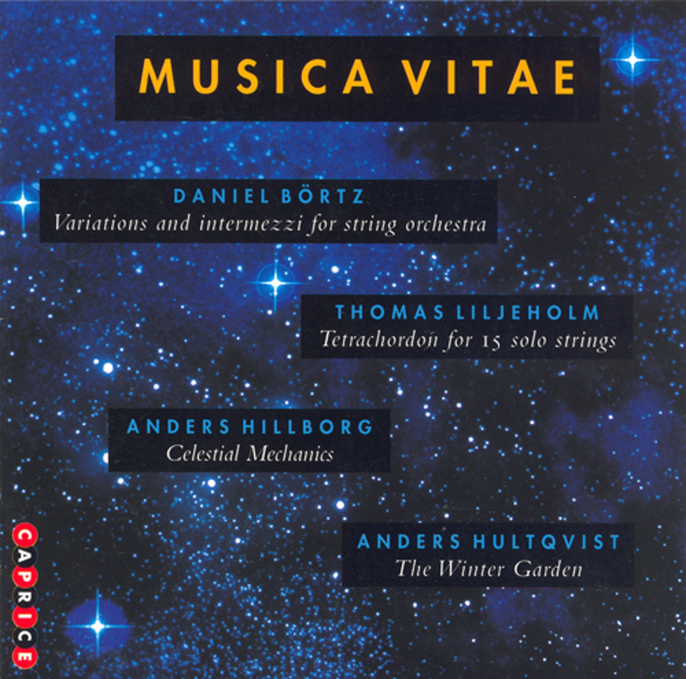 Börtz: Variations and Intermezzi / Liljeholm: Tetrachordon / Hillborg: Celestial Mechanics