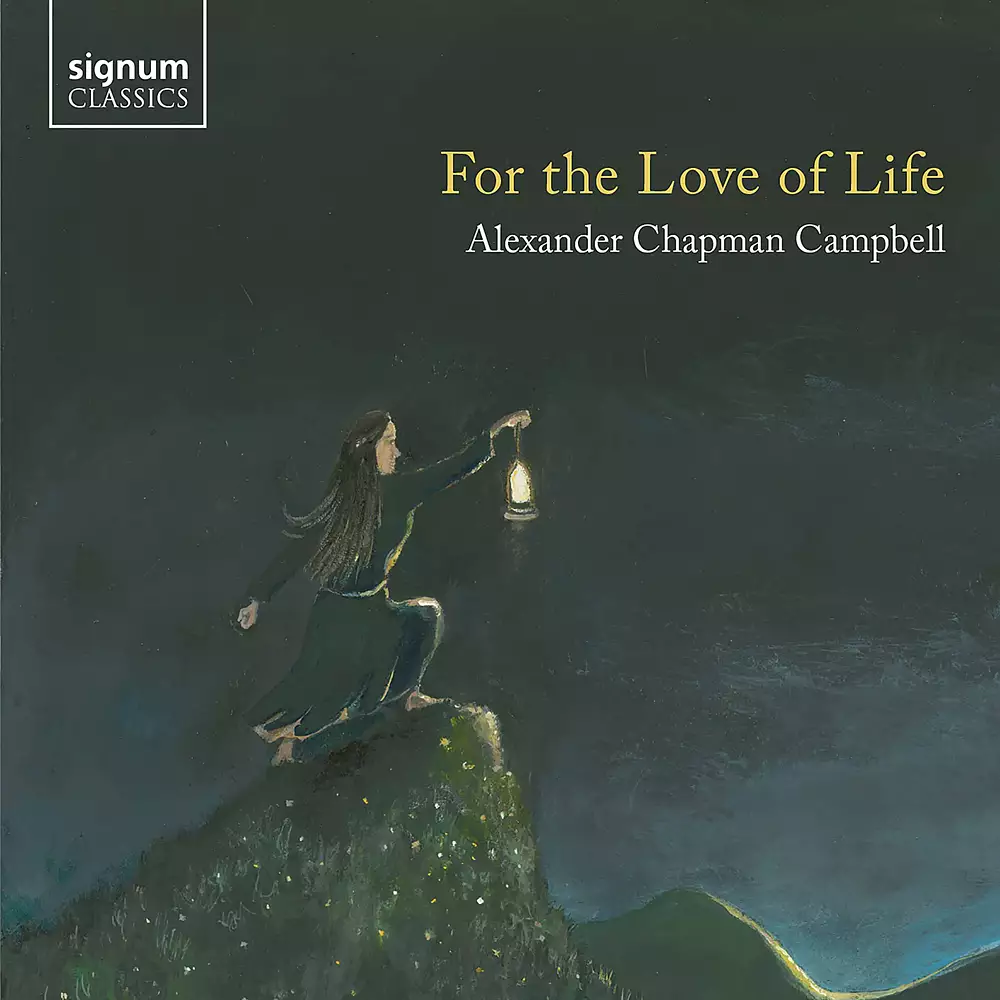 Alexander Chapman Campbell: For The Love of Life