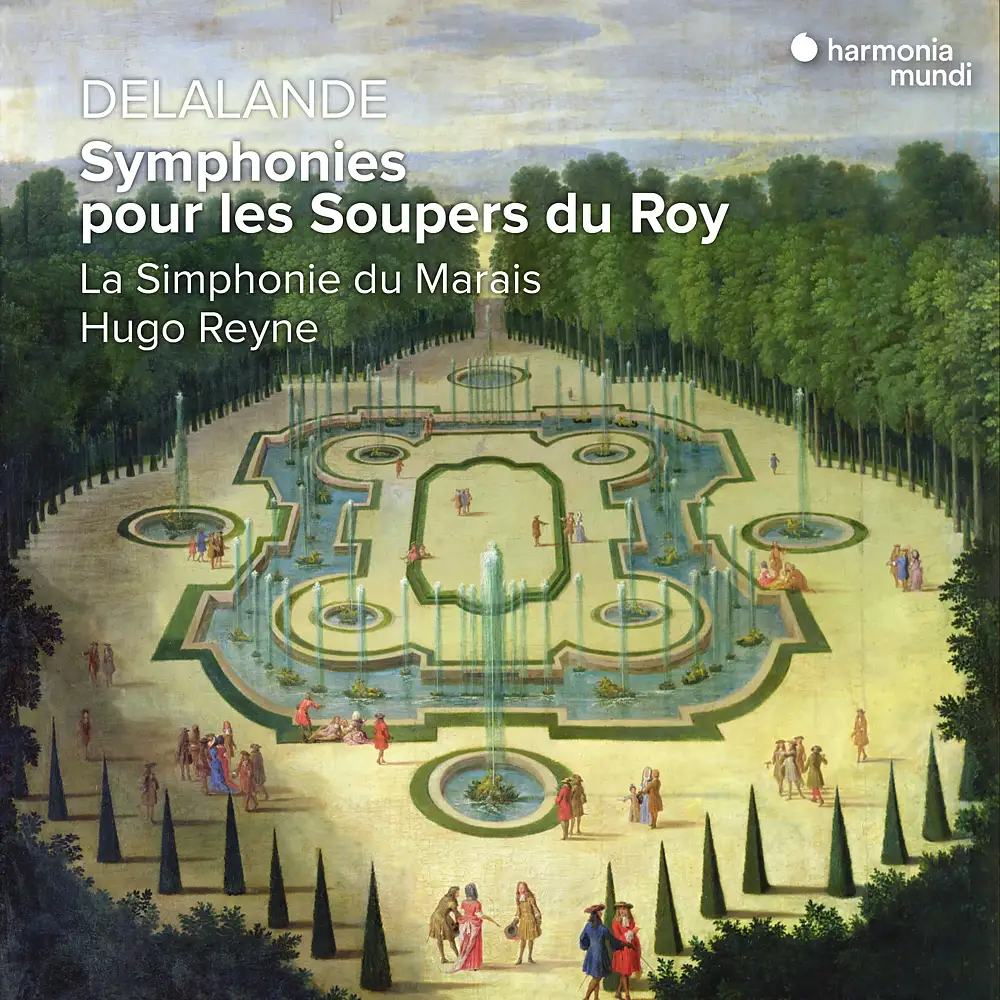 Delalande: Symphonies pour les Soupers du Roy
