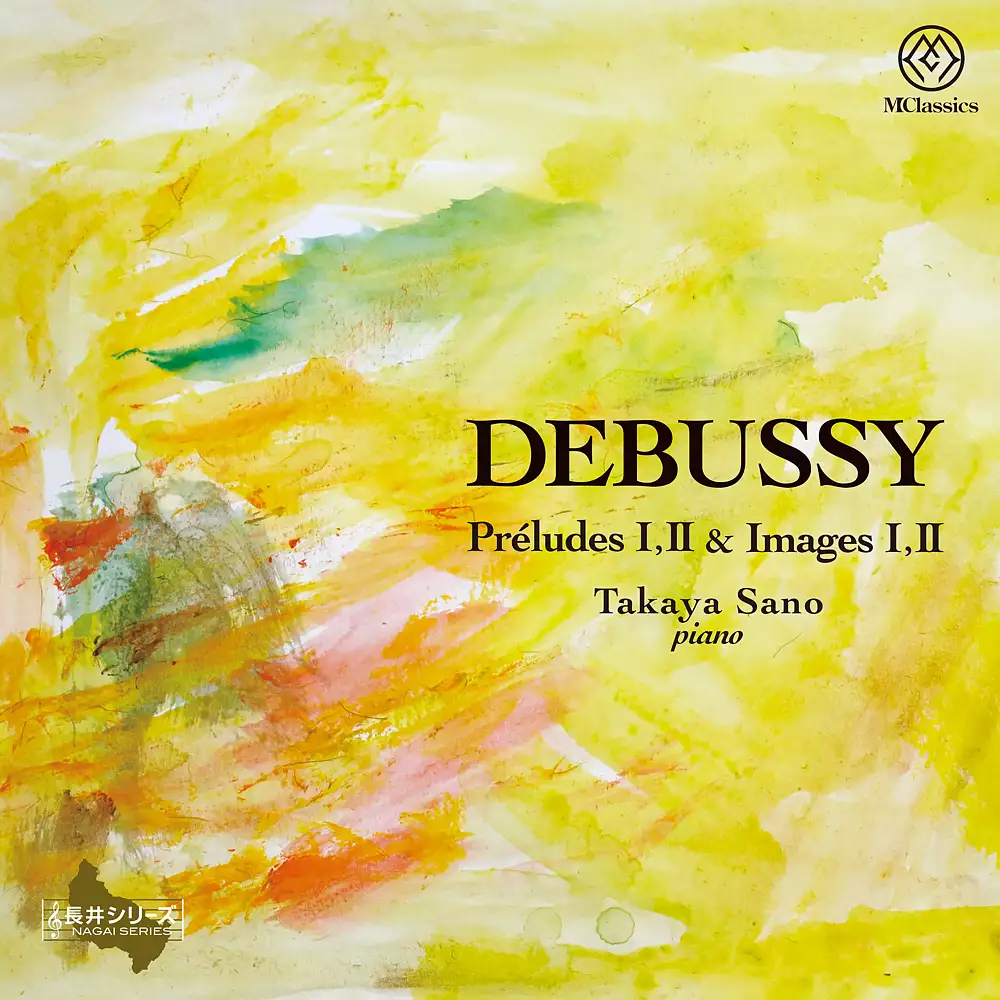 C. Debussy: Préludes I,II & Images I,II
