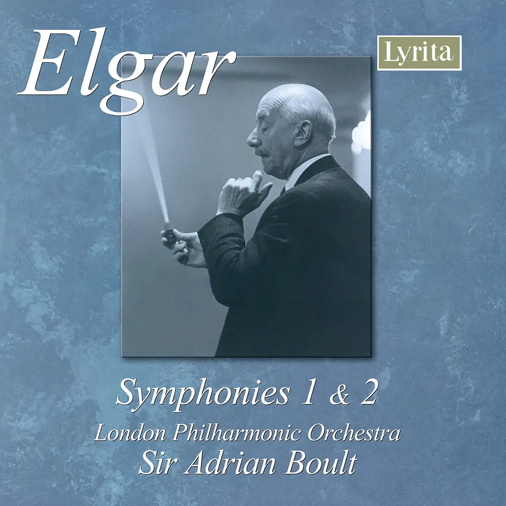 Elgar: Symphony No. 1 in A-Flat Major, Op. 55 & Symphony No. 2 in E-Flat Major, Op. 63