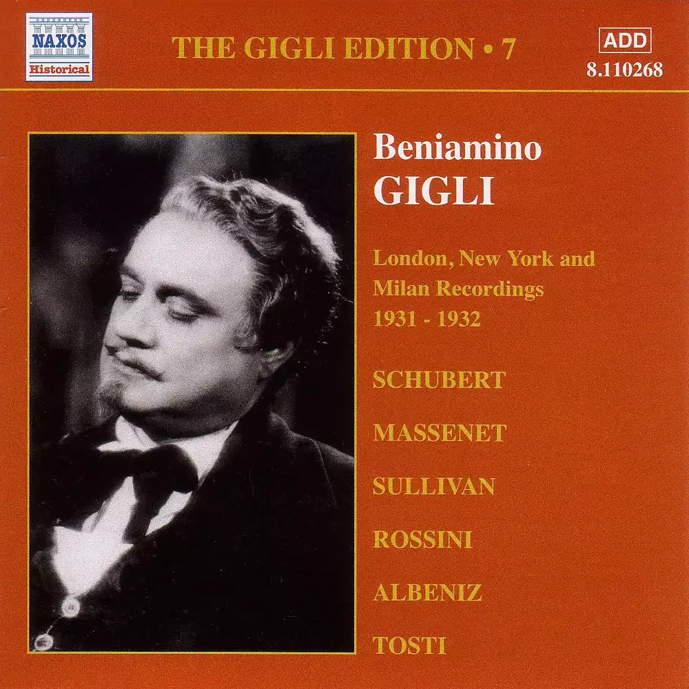 Gigli, Beniamino: Gigli Edition, Vol. 7: London, New York and Milan Recordings (1931-1932)