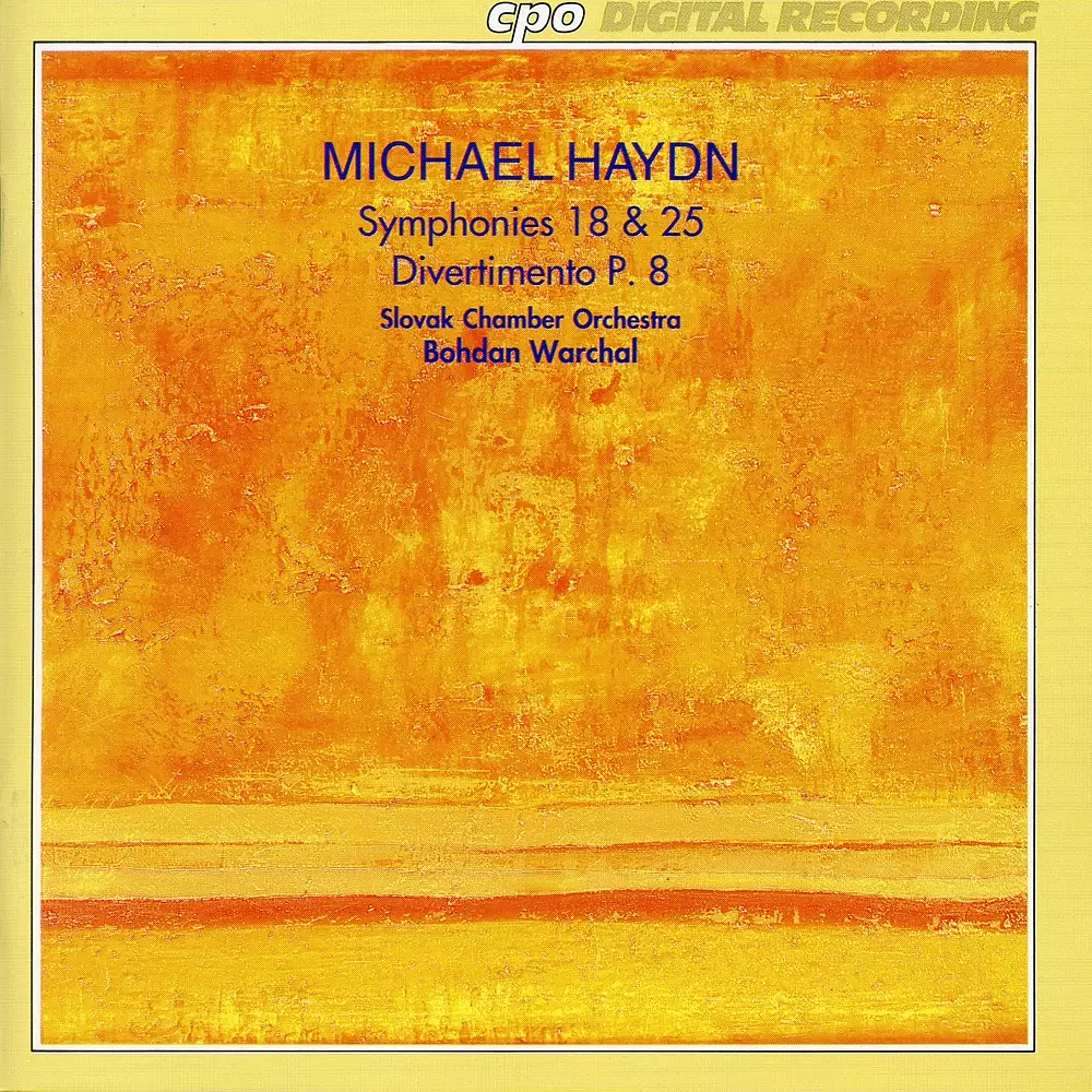 Michael Haydn: Symphonies 18 and 25 - Divertimento, P. 8