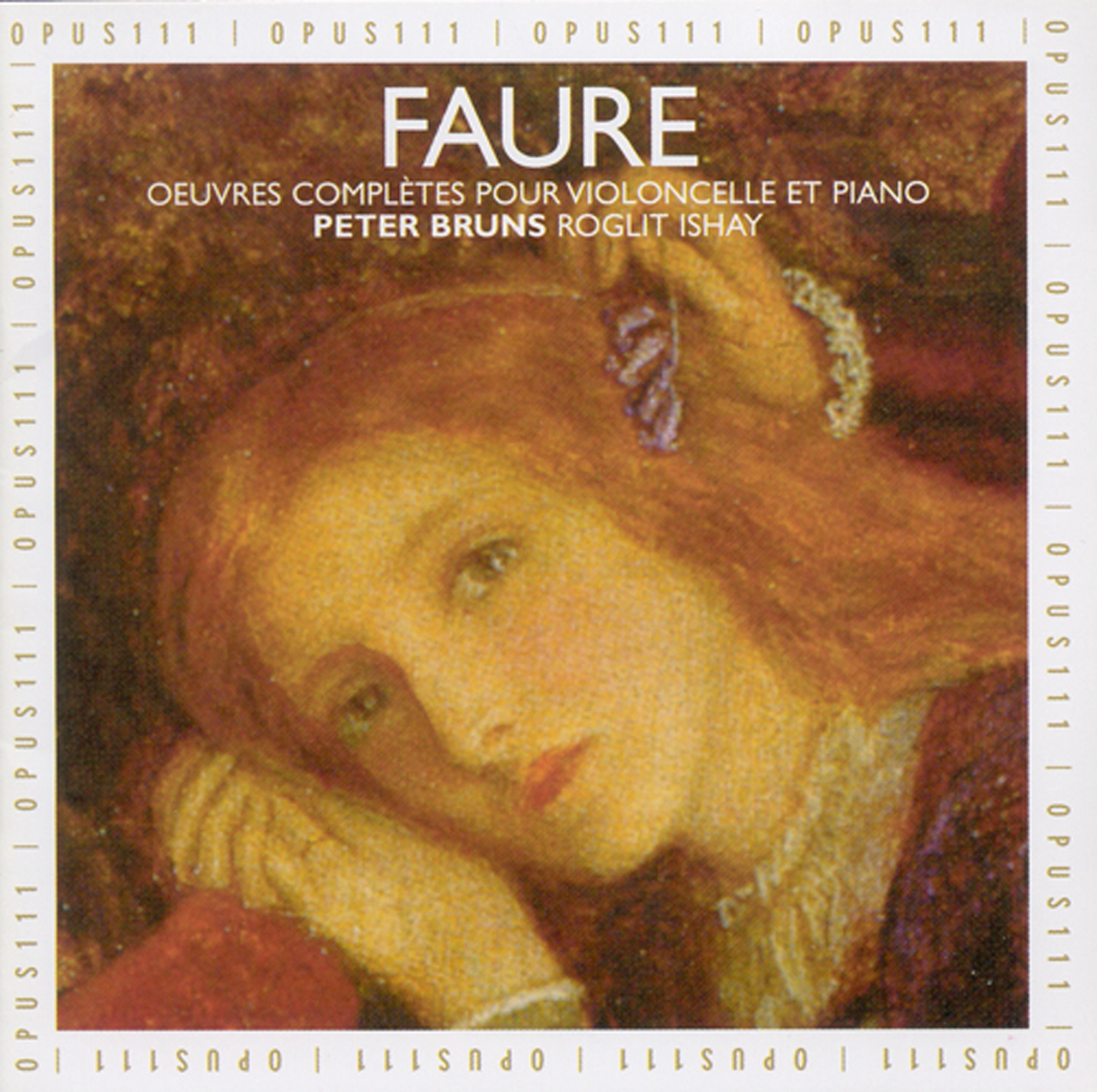 Fauré, G.: Cello and Piano Works  - Cello Sonatas / Sicilienne / Papillon / Romance / Elegie / Serenade / Apres Un Reve