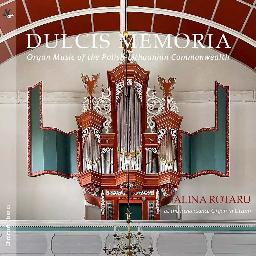 Dulcis Memoria - Organ Music from the Polish-Lithuanian commonwealth