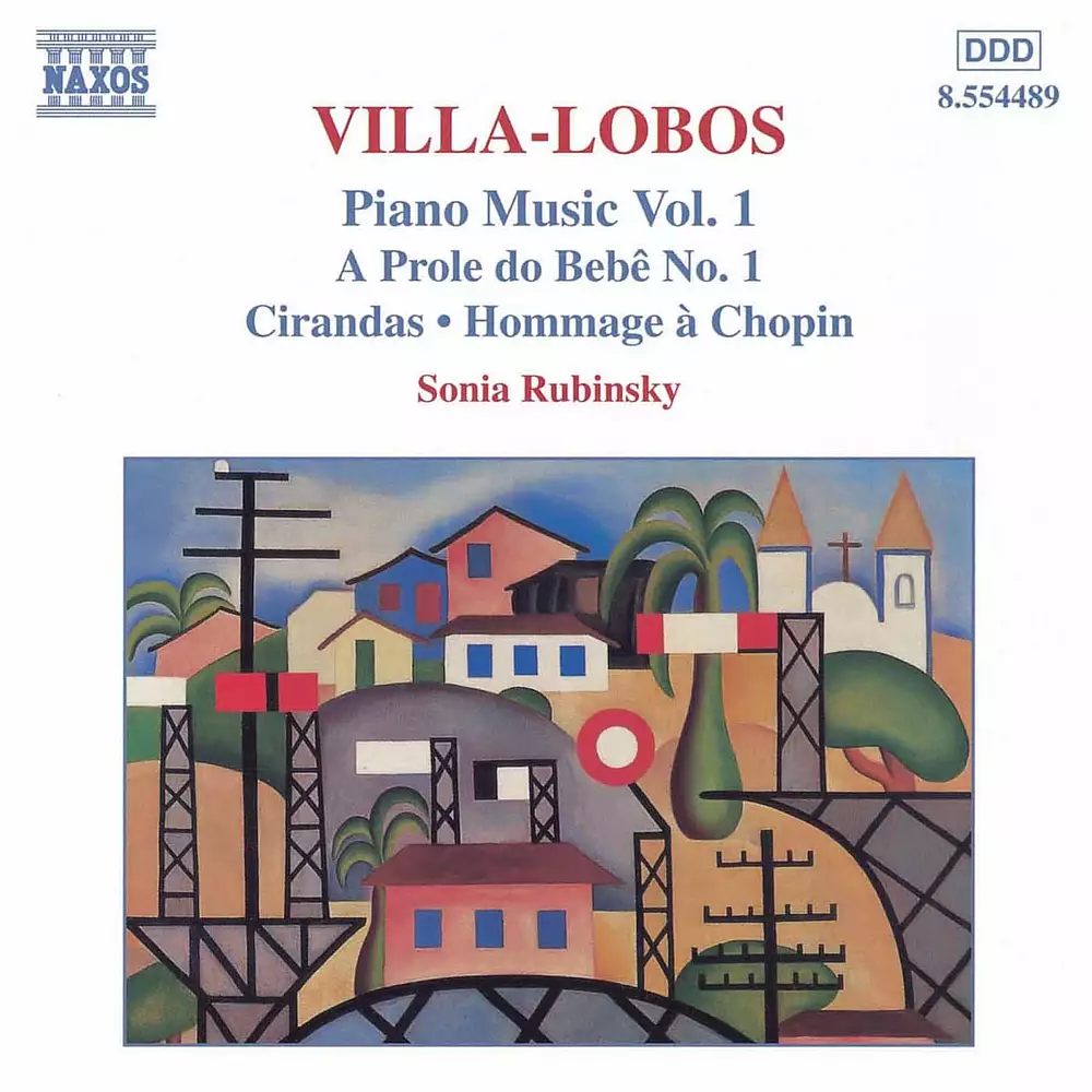 Villa-Lobos, H.: Piano Music, Vol. 1 - A Prole Do Bebe, No. 1 / Cirandas