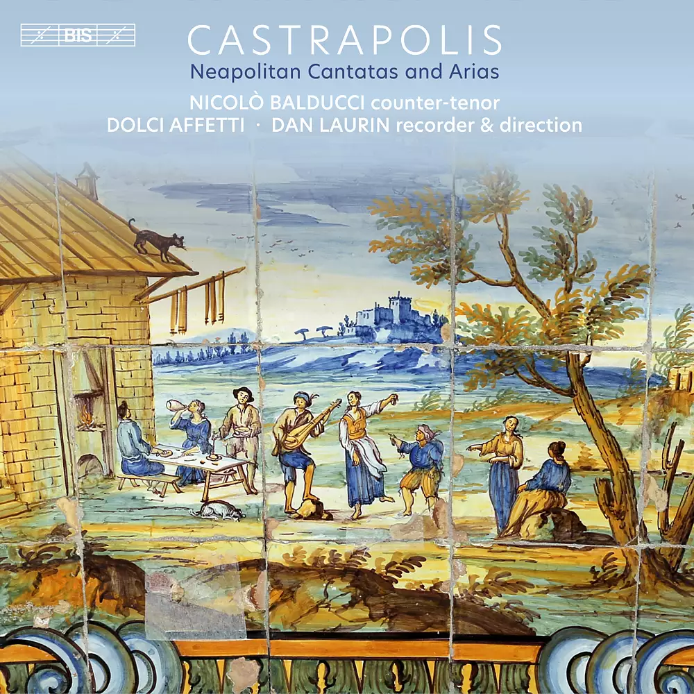Castrapolis - Neapolitan Cantatas and Arias