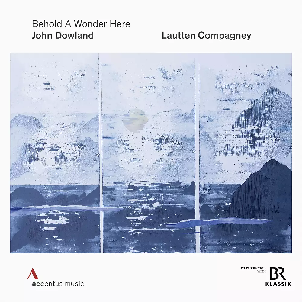 Behold A Wonder Here - John Dowland