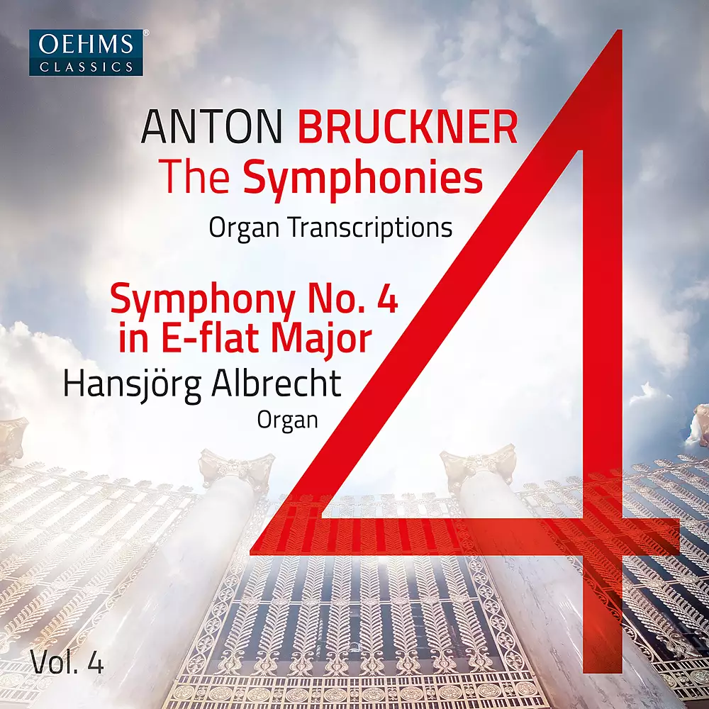 The Bruckner Symphonies, Vol. 4 – Organ Transcriptions