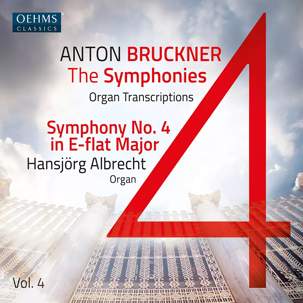 The Bruckner Symphonies, Vol. 4 – Organ Transcriptions