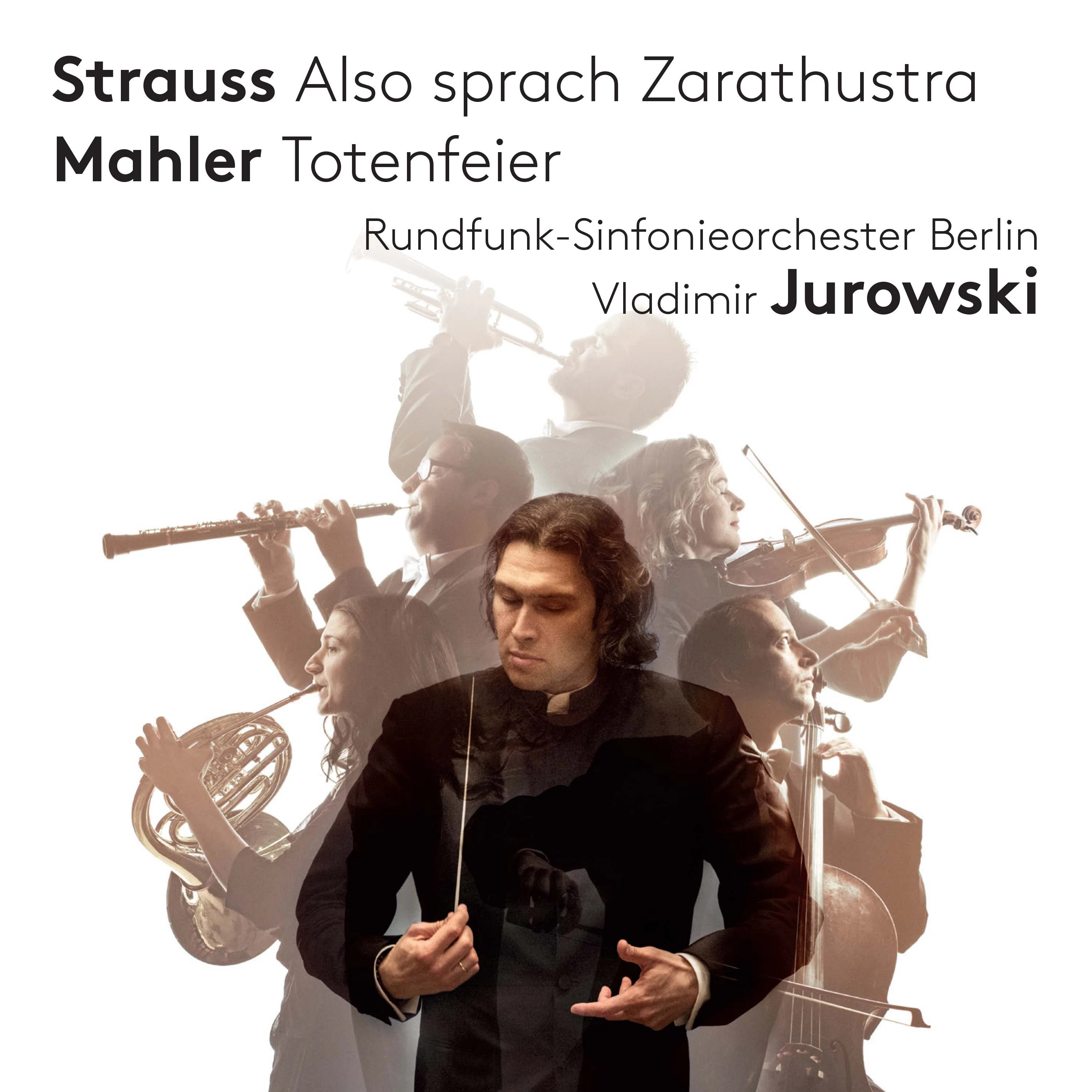 Strauss: Also sprach Zarathustra - Mahler: Totenfeier