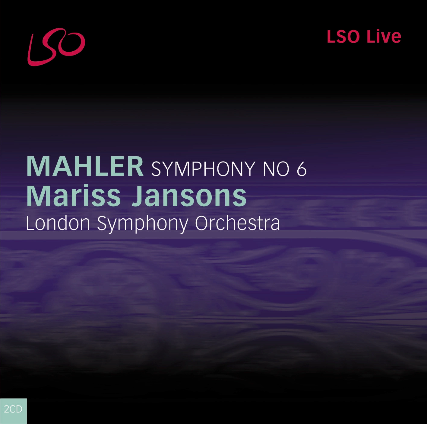 Mahler: Symphony No. 6, "Tragic"