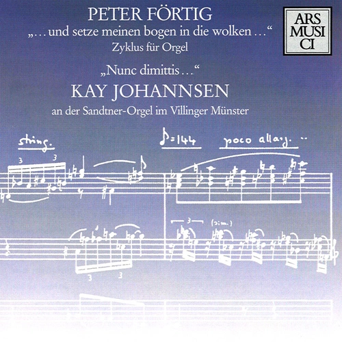 Förtig: … und setze meinen goben in die wolken … / Nunc dimittis …