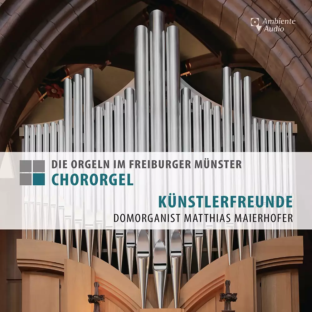 Die Orgeln im Freiburger Münster - Chororgel - Künstlerfreunde
