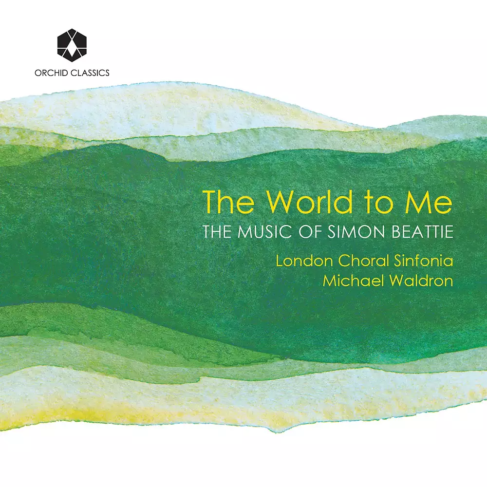 The World to Me: The Music of Simon Beattie