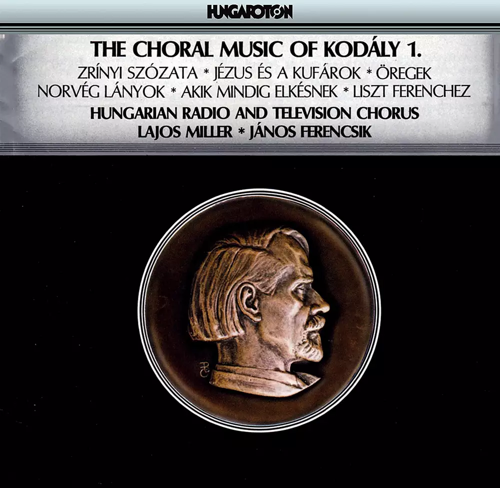 Kodaly: Choral Works, Vol. 1