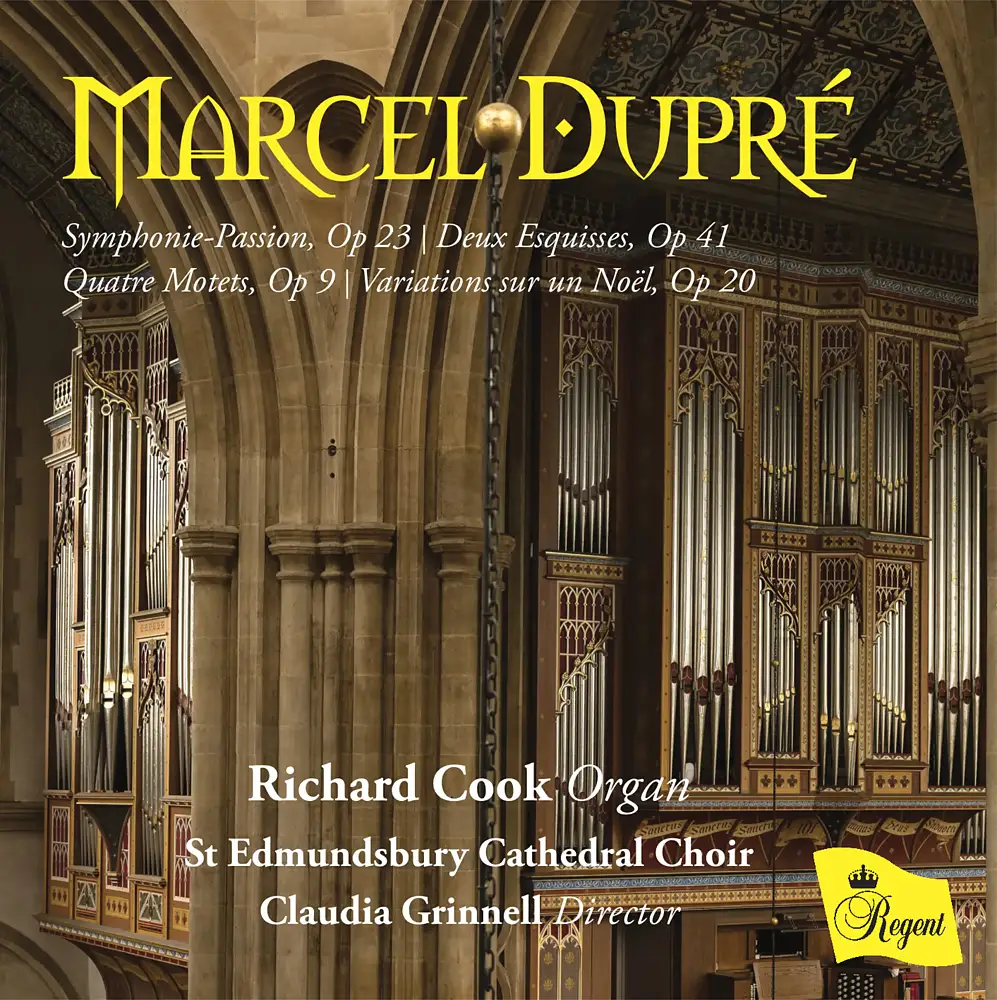 Marcel Dupré: Symphonie-Passion, Op 23, Deux Esquisses, Op 4, Quatre Motets, Op 9, Variations sur un Noël, Op 20