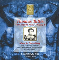 Thomas Tallis: The Complete Works Volume 3 - Music for Queen Mary