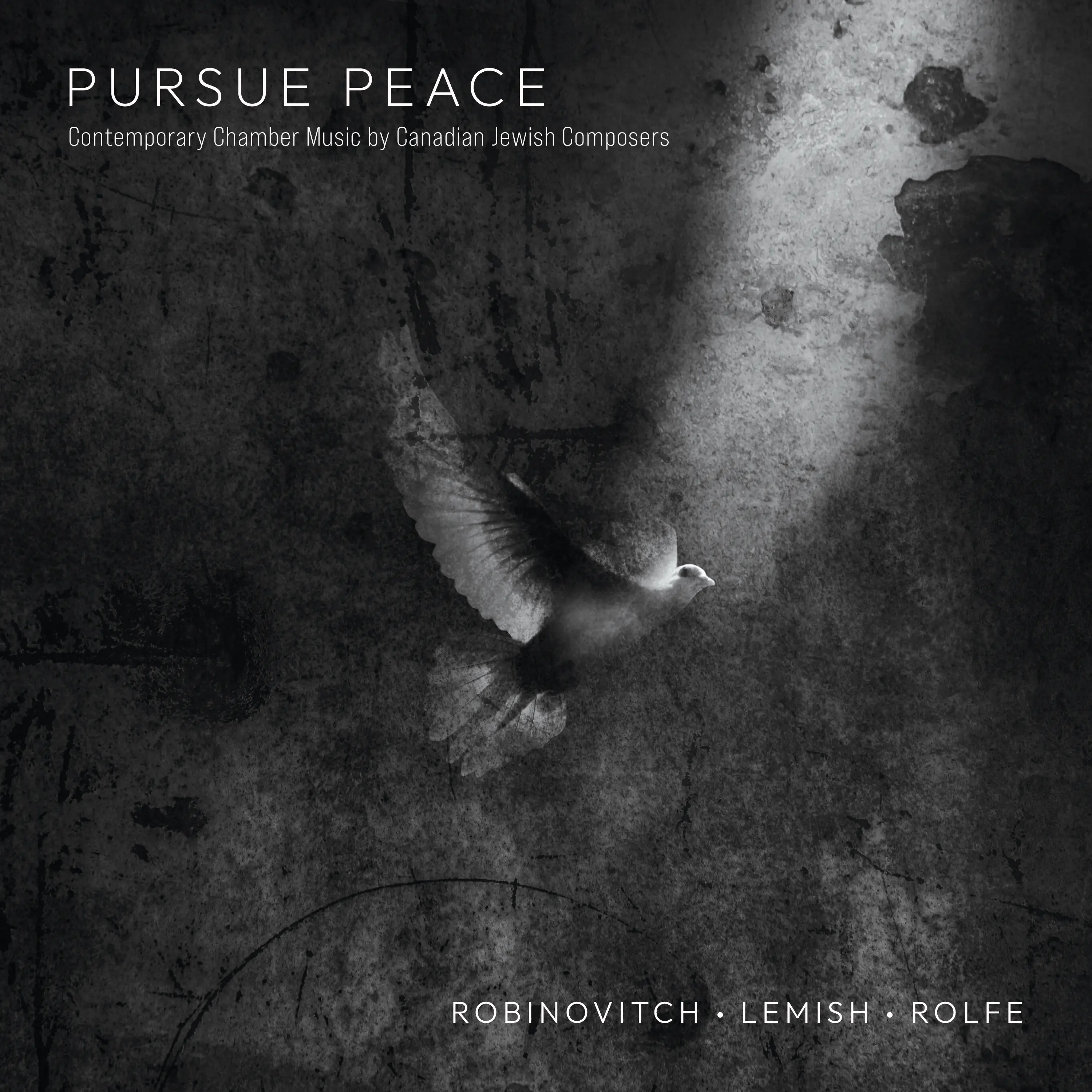 Pursue Peace: Contemporary Chamber Music by Canadian Jewish Composers